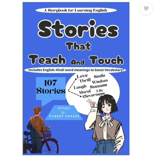 Stories That Teach and Touch - 107 Stories - Bedtime Story - English Story book  (Paperback, Puneet Pareek)