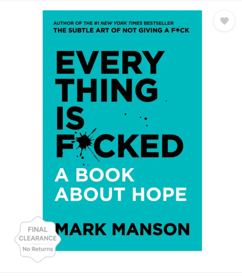 Everything is F*Cked - A Book About Hope  (English, Paperback, Manson Mark)