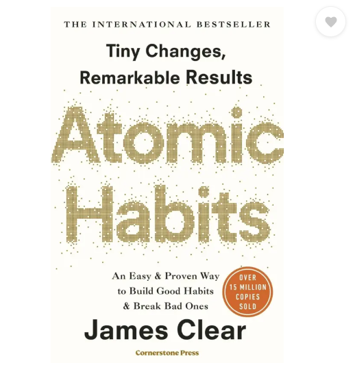 Atomic Habits - For An Easy & Proven Way to Build Good Habits & Break Bad Habits  (English, Paperback, Clear James)